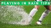 Tips For Playing Football In The Rain